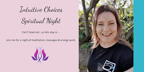 Intuitive Choices - Spiritual Night - 24th April 2020 primary image