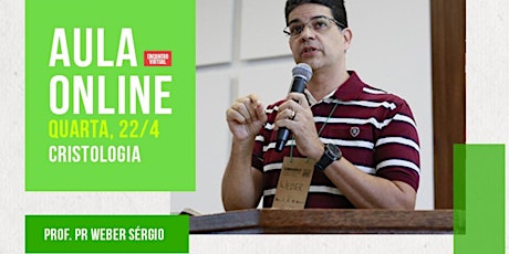 Imagem principal do evento Ceam Aberto Virtual   Cristologia    QUARTA, 22  Prof. Weber Costa da Silva
