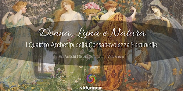Donna, Luna e Natura I Quattro Archetipi della Consapevolezza Femminile