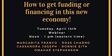 How to get funding or financing in this new economy!