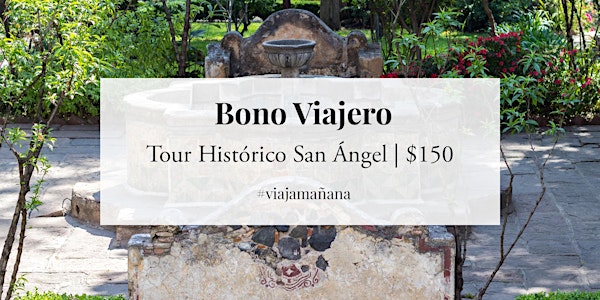 Bono viajero: Tour Histórico en San Ángel