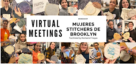 Mujeres Stitchers Virtual Meeting - Saturday, April 18th, 2020
