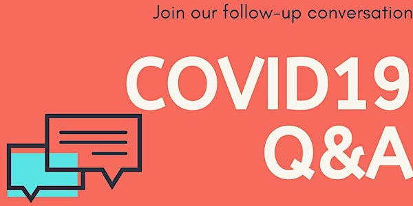 COVID19 Q&A with Public Health Experts