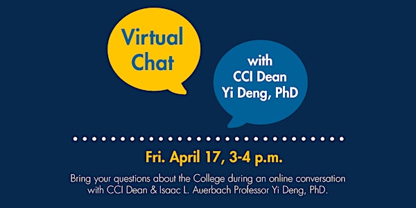 Virtual Chat with CCI Dean Yi Deng, PhD