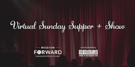 Supper and a Show: Benefitting The Theatre Lab primary image