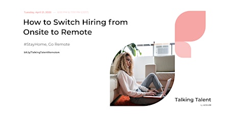 How to Switch Hiring from Onsite to Remote — #StayHome, Go Remote