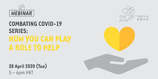Combating COVID-19 Series: How You Can Play A Role To Help