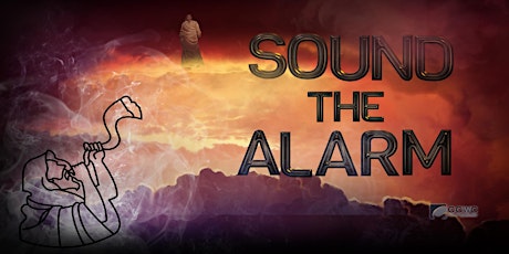 Sound The Alarm- The End Times- Ministry Training Course primary image