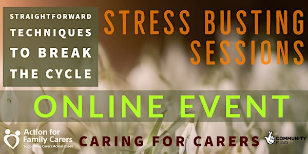 STRESS BUSTING  FOR CARERS - ONLINE EVENT