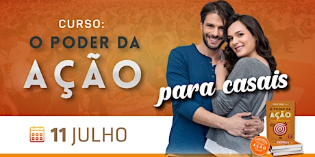 Imagem principal de Curso "O Poder da Ação" [PARA CASAIS]  em Curitiba/PR