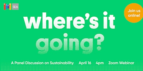 This event is now virtual - EGD Sustainability, "Where's it going?" primary image