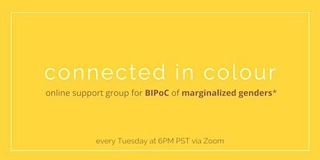 Connected in Colour: Online Support Group for BIPOC primary image