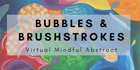 Bubbles & Brushstrokes - Mindful Abstract primary image