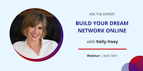 Ask the Expert: Build Your Dream Network Online primary image