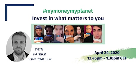 #mymoneymyplanet: Invest in what matters to you primary image