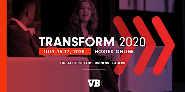VentureBeat Transform 2020 - Accelerating Your Business With AI