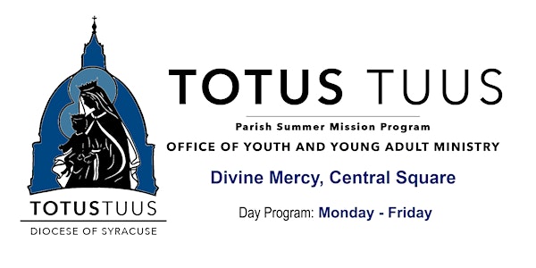 Totus Tuus ~ Divine Mercy ~ Day Program
