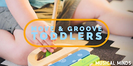 Musical Minds: Move & Groove Toddler | April 16th primary image