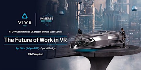 The Future of Work in VR: Spatial Design - Apr 30 primary image