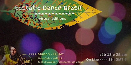 Imagem principal do evento Ecstatic Dance Brasil ⇞ virtual editions ⫷⫸ abril 2020