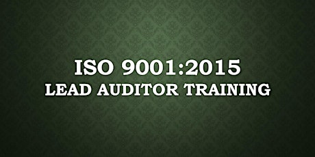 Imagen principal de ISO 9001:2015 Lead Auditor training/Certification  - Remote Instructor -Led