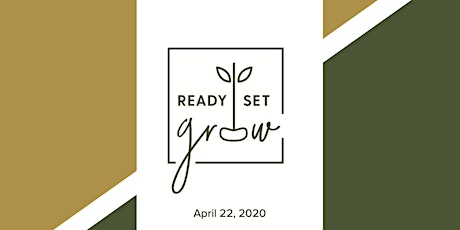 Ready, Set, Grow 2020 - VIRTUAL EVENT primary image