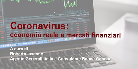 Coronavirus, economia reale e mercati finanziari