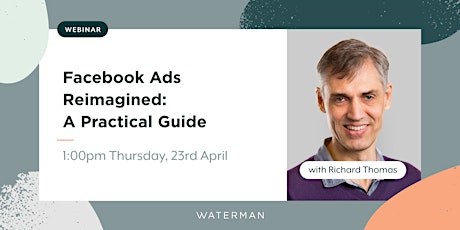 Facebook Ads Re-imagined: A practical guide primary image