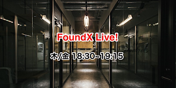 FoundX Live!