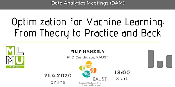 Optimization for ML: From Theory to Practice and Back – F. Hanzely [online]