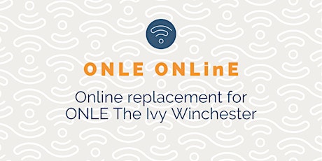 ONLE Networking - The Ivy Brasserie Winchester (Online Meeting)