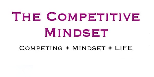 The Competitive Mindset
