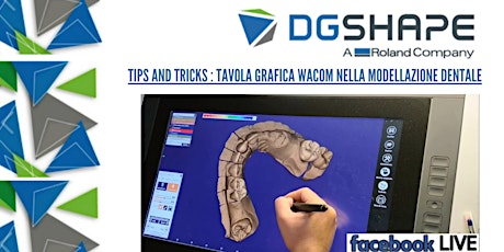 DGSHAPE: Il digitale incontra l’ analogico:Tips & Tricks sull’utilizzo della tavola da modellazione Wacom_Facebook LIVE 