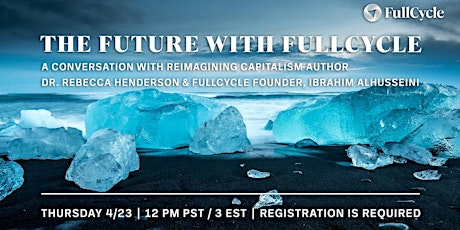 EARTH DAY: The Future with FullCycle primary image