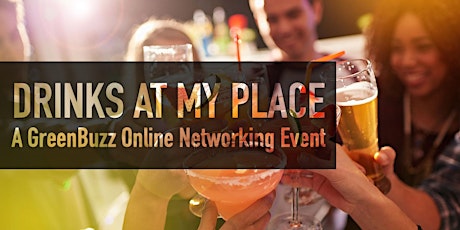 Drinks At My Place – Online Networking Event