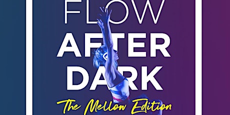 Flow After Dark - Live Stream : The Mellow Edition primary image