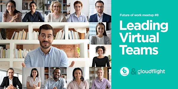 Future of Work Meetup #8: Leading Virtual Teams