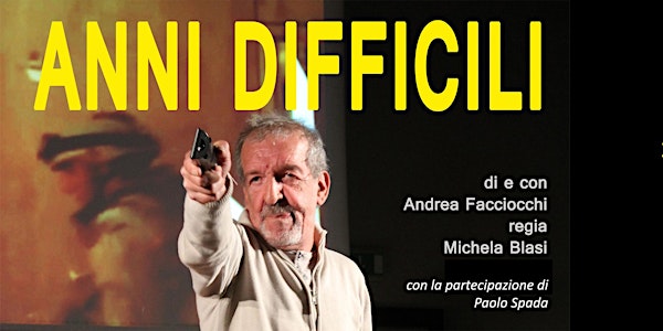 ANNI DIFFICILI performance live online