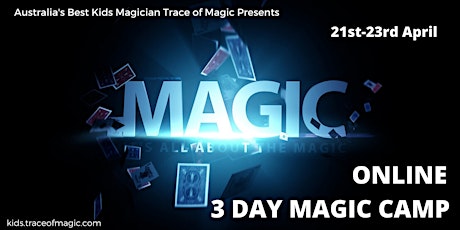 Virtual (Attend from home) 3 DAY Magic CAMP for Kids - Age 7+ primary image