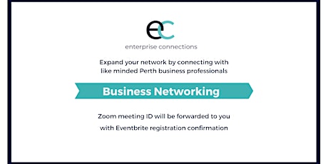 Enterprise Connections – Zoom Perth Business Networking Meeting