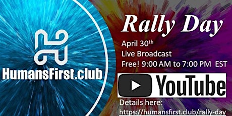 HumansFirst Rally Day: Virtual Broadcast Event, Online FREE primary image