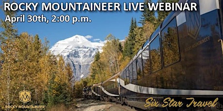 ROCKY MOUNTAINEER Webinar April 30th, 2:00pm primary image