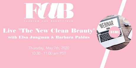 FAB FASHION AND BEAUTYTECH LIVE "The New Clean Beauty"
