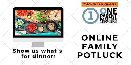 ONLINE: Toronto Area One Parent Families - Family Potluck primary image