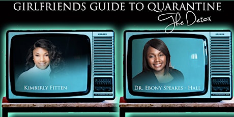 Girlfriends Guide to Quarantine: The DETOX  Edition primary image
