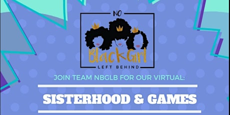 NBGLB Presents: Sisterhood and Games primary image
