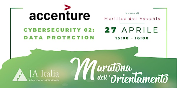 Accenture Cybersecurity: Data Protection| Maratona dell'Orientamento JA