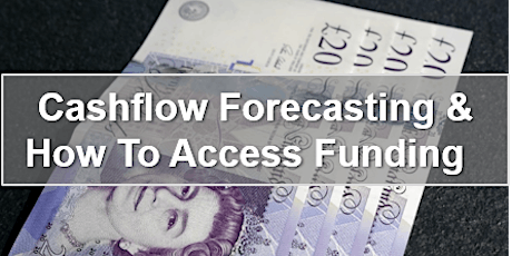 Cashflow Forecasting & How To Access Funding primary image