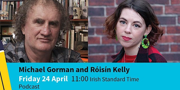 Poetry Podcast: Michael Gorman and Roisin Kelly