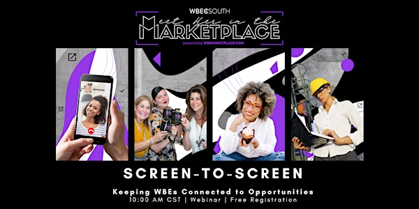 Screen-to-Screen - Keeping WBEs Connected to Opportunity